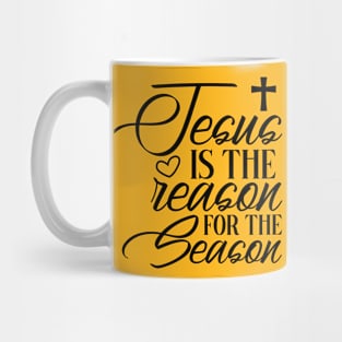 Jesus Is The Reason Mug